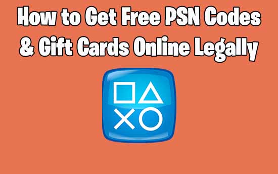 Top 5 Ways to Get Free PSN Codes & Gift Cards Legitimately