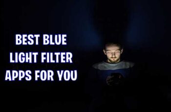 best blue light filter apps