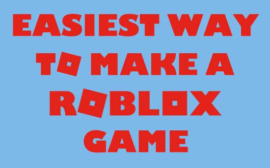how to make a roblox game for beginners